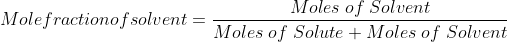 Mole Fraction of Solvent