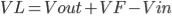 VL=Vout+VF-Vin