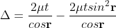 https://latex.codecogs.com/gif.latex?%5CDelta%20%3D%5Cfrac%7B2%5Cmu%20t%7D%7Bcos%5Cmathbf%7Br%7D%7D-%5Cfrac%7B2%5Cmu%20tsin%5E%7B2%7D%20%5Cmathbf%7Br%7D%7D%7Bcos%5Cmathbf%7Br%7D%7D