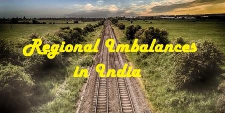 Regional Imbalances in India – mission PSC