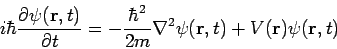 \begin{displaymath}
i \hbar \frac{\partial \psi({\bf r},t)}{\partial t} =
- \f...
...r^2}{2m} \nabla^2 \psi({\bf r},t) + V({\bf r}) \psi({\bf r},t)
\end{displaymath}