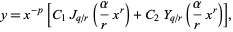  y=x^(-p)[C_1J_(q/r)(alpha/rx^r)+C_2Y_(q/r)(alpha/rx^r)], 