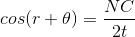 https://latex.codecogs.com/gif.latex?cos%28r&plus;%5Ctheta%29%3D%5Cfrac%7BNC%7D%7B2t%7D